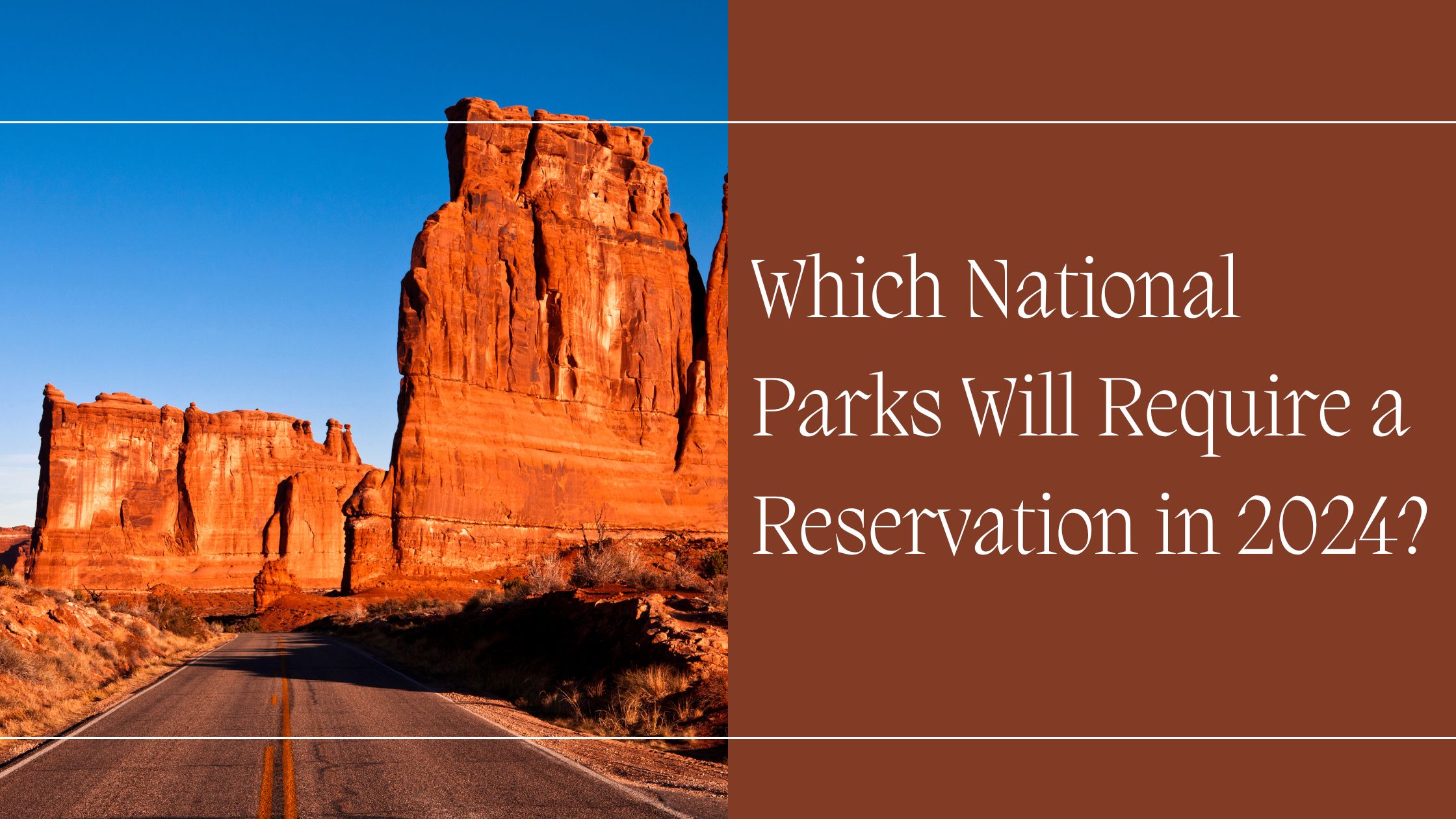 which national parks will require a reservation in 2024